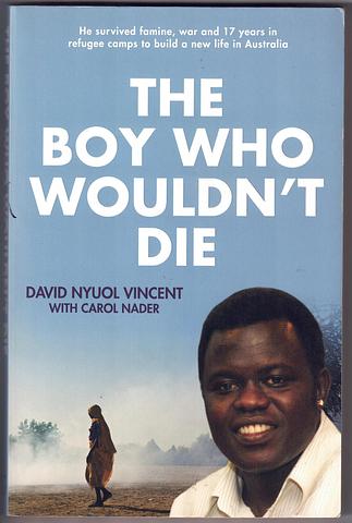 VINCENT, David Nyuol - The boy who wouldn't die