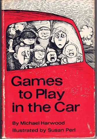 HARWOOD, Michael - Games to play in the car