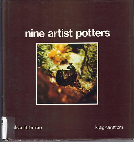 LITTLEMORE, Alison and Kraig Carlstrom - Nine artist potters