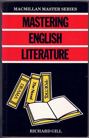 GILL, Richard - Mastering English literature