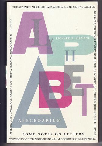 FIRMAGE, Richard A - The alphabet abecedarium