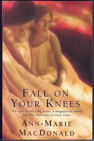 MacDONALD, Ann-Marie - Fall on your knees