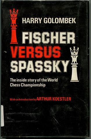 GOLOMBEK Harry - Fischer versus Spassky
