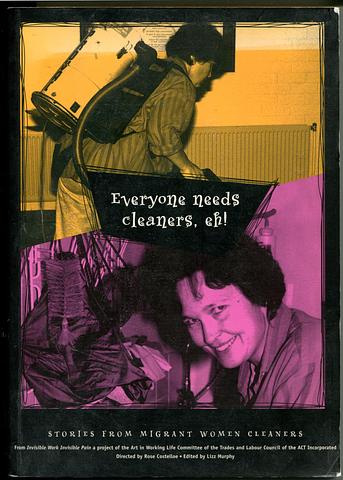 MURPHY, Lizz (ed) - Everyone needs cleaners, eh! Stories from migrant women cleaners