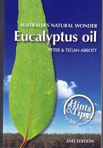 ABBOTT, Peter and Tegan - Eucalyptus oil (2nd ed)