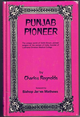 REYNOLDS, Charles - Punjab pioneer
