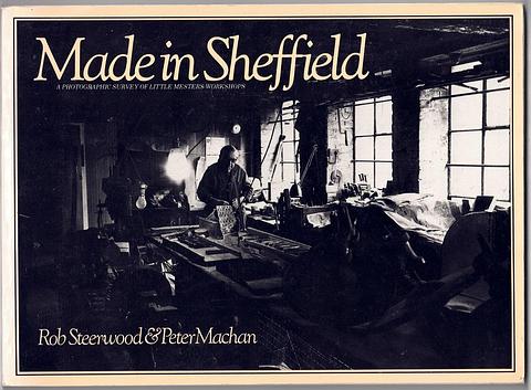STEERWOOD, Rob and Peter Machan - Made in Sheffield