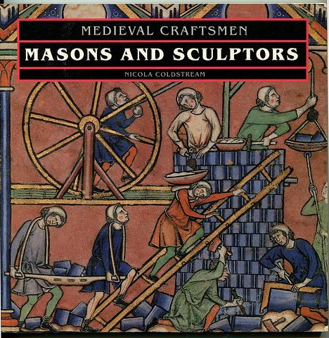 COLDSTREAM, Nicola - Medieval craftsmen - masons and sculptors