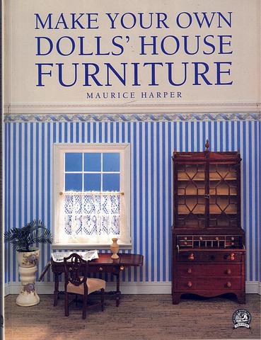 HARPER, Maurice - Make your own dolls' house furniture