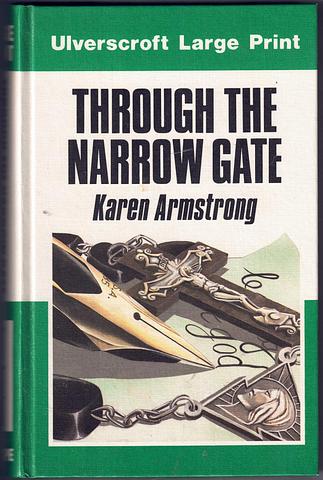 ARMSTRONG, Karen - Through the narrow gate