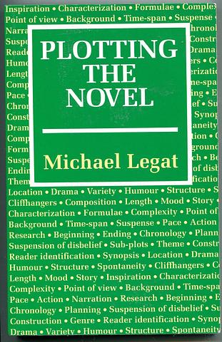 LEGAT, Michael - Plotting the novel