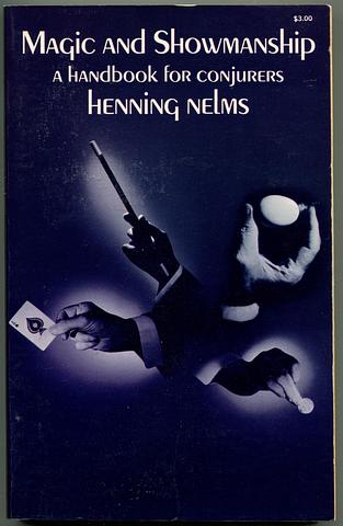 NELMS, Henning - Magic and showmanship - a handbook for conjurers