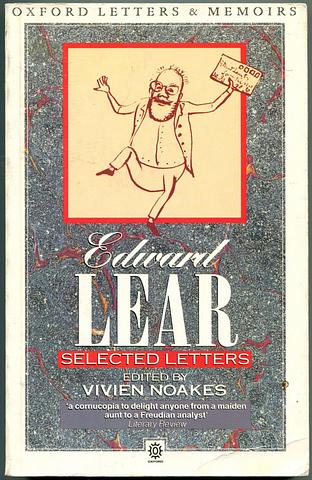 NOAKES, Viven (ed) - Edward Lear - selected letters