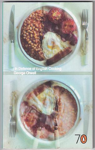 ORWELL, George - In defence of English cooking