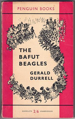 DURRELL, Gerald - The bafut beagles