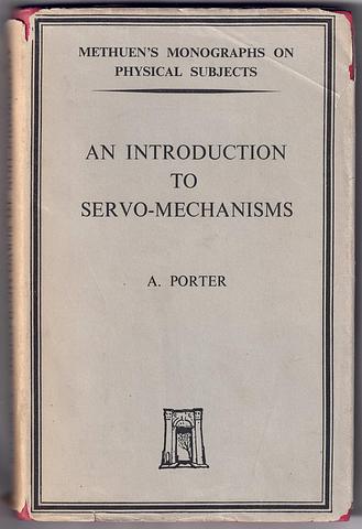 PORTER, A - An introduction to servo-mechanisms