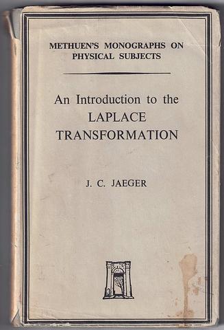 JAEGER, JC - An introduction to the laplace transfomation