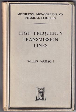 JACKSON, Willis - High frequency transmission lines - 3rd ed