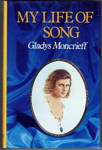 MONCRIEFF, Gladys - My life of song