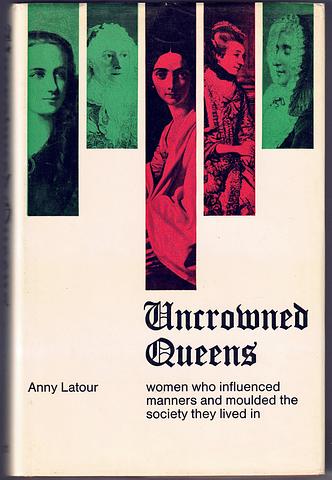 LATOUR, Anny - Uncrowned Queens