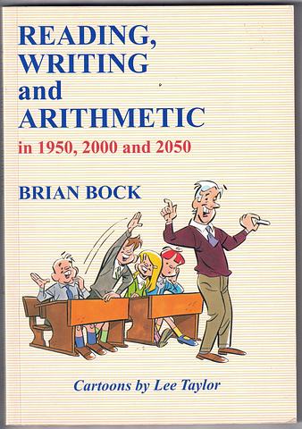 BOCK, Brian - Reading, writing and arithmetic in 1950, 2000 and 2050