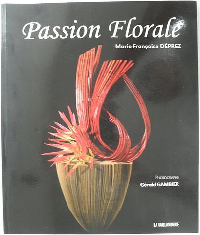 DEPREZ, Marie-Francoise - Passion florale