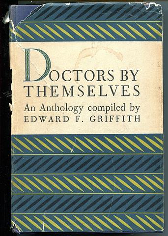 GRIFFITH, Edward F (comp) - Doctors by themselves