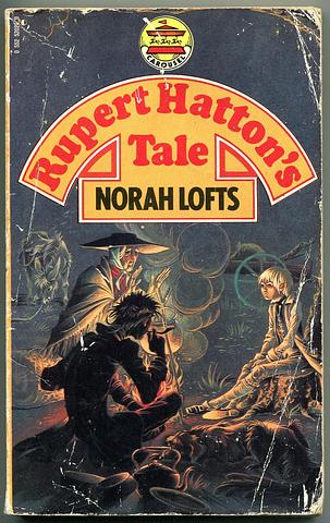 LOFTS, Norah - Rupert Hatton's tale