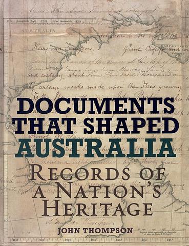 THOMPSON, John - Documents that shaped Australia