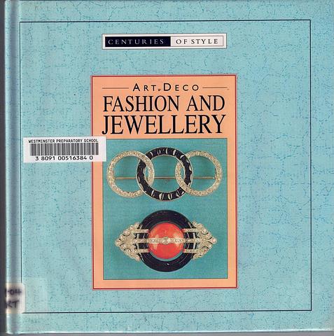 HAWORTH-MADEN, Claire (ed) - Art Deco Fashion and Jewellery