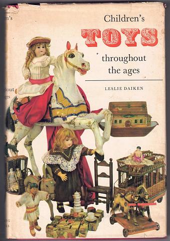 DAIKEN, Leslie - Children's Toys throughout the ages