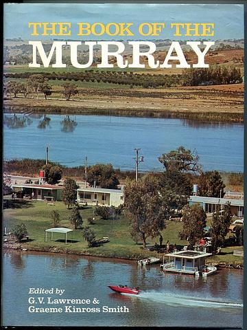 LAWRENCE, GV and GK Smith (eds) - The book of the Murray