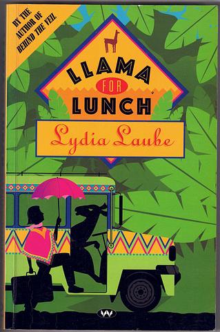 LAUBE, Lydia - A llama for lunch