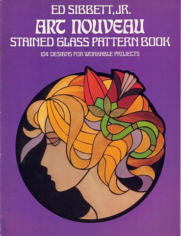 SIBBET, Ed Jr - Art Nouveau stained glass pattern book