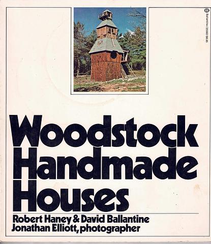 HANEY, Robert et al - Woodstock handmade houses