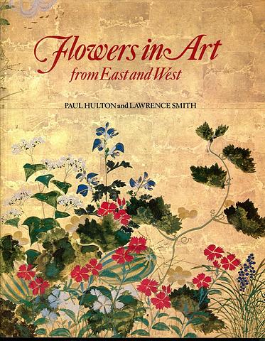 HULTON, Paul - Flowers in art from East and West