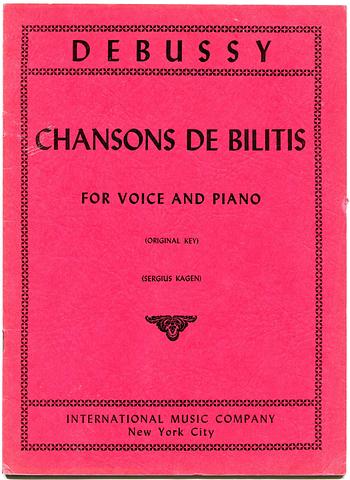 DEBUSSY, Claude - Chansons de Bilitis for voice and piano - original key - Kagen (ed)