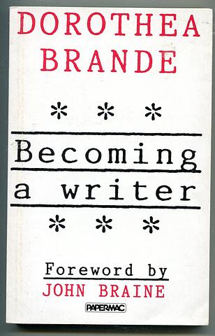 BRANDE, Dorothea - Becoming a writer